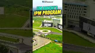 All About IIM Ranchi IPM Program 🏫 Eligibility Placements amp Admission Process 📚🎓 shorts [upl. by Imoyaba]