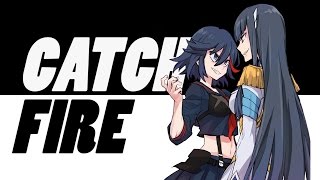 RYUKO VS SATSUKI  CATCH FIRE   KILL la KILL  AMV [upl. by Amelita]