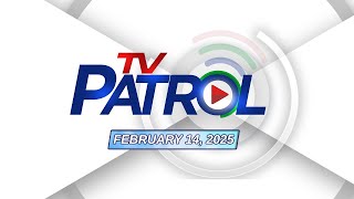 TV Patrol Livestream  February 14 2025 Full Episode Replay [upl. by Aynekat795]