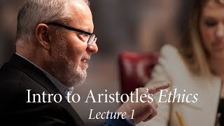 Intro to Aristotles Ethics  Lecture 1 The Good [upl. by Vassili840]