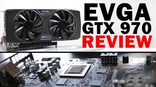 EVGA Geforce GTX 970 FULL REVIEW [upl. by Marquet]