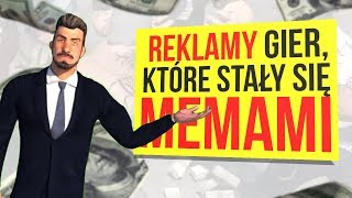 Reklamy gier które stały się memami [upl. by Maclaine]