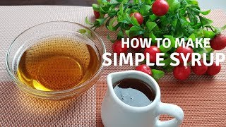 How To Make Simple Syrup  Easy Steps Drinks Pancakes [upl. by Caputto307]