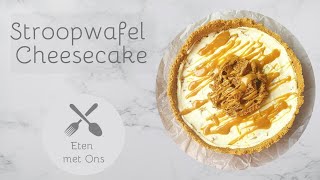 Stroopwafel Cheesecake  Eten met Ons [upl. by Zashin]