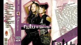 Ratu amp Friends Original Full Album [upl. by Sampson]