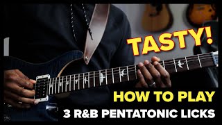 Learn to Play 3 TASTY RampB Pentatonic Licks [upl. by Adrianna429]