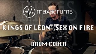 KINGS OF LEON  SEX ON FIRE Drum Cover [upl. by Burkhard839]