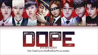 Karaoke Ver BTS quotDopequot 8 Members Ver Color Coded Lyrics HanRomEng You as member [upl. by Stutsman]