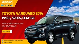 2014 TOYOTA VANGUARD REVIEW  7 Seater Cars  4X4 SUV [upl. by Aihtnic707]