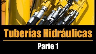 Tuberías Hidráulicas  Parte 1 [upl. by Anad]