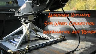 Andersen Ultimate 5th Wheel Connection Installation and Review [upl. by Ashlie291]