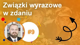 9 Związki wyrazowe w zdaniu [upl. by Gabriello169]