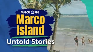 Marco Island Florida Island in the Sun  Untold Stories [upl. by Rihaz]