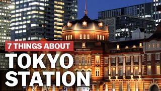 7 Things to know about Tokyo Station  japanguidecom [upl. by Nalani]