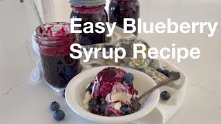 Easy Blueberry Syrup Recipe  AnOregonCottagecom [upl. by Lunette]