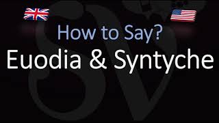 How to pronounce Euodia amp Syntyche CORRECTLY [upl. by Artima]