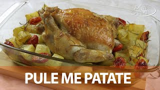 PULE ME PATATE në furrë  Recetë e thjeshtë gatimi për dreka apo darka me miq  Arti Gatimit [upl. by Liw]