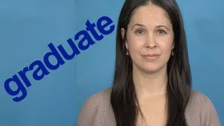 How to Pronounce GRADUATE  Word of the Week  American English [upl. by Lisab]