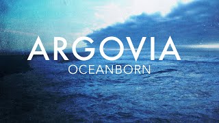 ARGOVIA  Oceanborn Lyric Video [upl. by Anirbak]