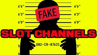 FAKE SLOT CHANNELS AND THEIR LIES [upl. by Yenffad]