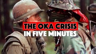 The Oka Crisis in 5 minutes [upl. by Augustus531]