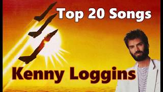 Top 10 Kenny Loggins Songs 20 Songs Greatest Hits Loggins amp Messina [upl. by Eillib]