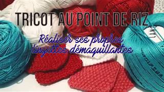 TRICOT DEBUTANT  Lingettes démaquillantes lavables au point de riz [upl. by Ataner]