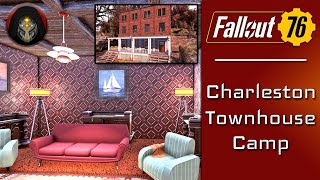 FALLOUT 76  Charleston Townhouse  Camp Building Guide [upl. by Allsopp]