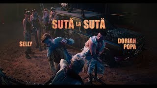 Dorian Popa feat Selly  Suta la Suta Official Video [upl. by Ramor13]