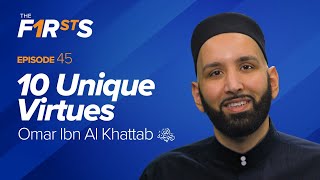 Omar Ibn Al Khattab ra 10 Unique Virtues  The Firsts with Dr Omar Suleiman [upl. by Aniweta600]