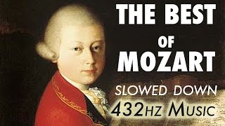 The Best Of Mozart  Slowed Down  432Hz  45 Hours [upl. by Cleres]