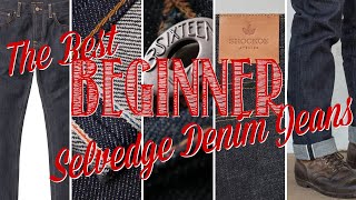 The BEST SELVEDGE DENIM JEANS for BEGINNERS [upl. by Asilegna]