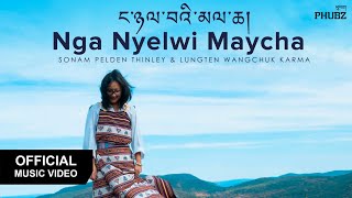 Nga Nyewi Mecha Reprise  Sonam Pelden Thinley amp TheLungten  Official Music Video 2021 [upl. by Ardnasyl]