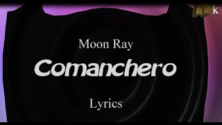 Comanchero LyricsBy Mao [upl. by Sherwynd]