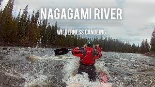 Nagagami River Northern Ontario Wilderness Canoeing [upl. by Doug]