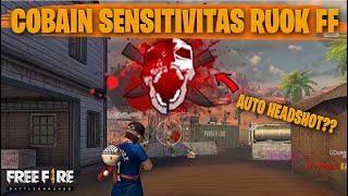 TESTING SETTING DAN SENSITIVITAS RUOK FF DI RANKED AUTO HEADSHOT  FREE FIRE INDONESIA [upl. by Aggappora565]