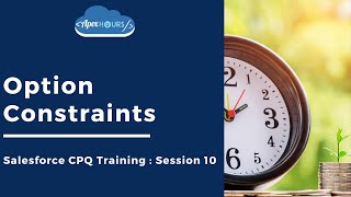 Salesforce CPQ Option Constraints  EP10 [upl. by Eeleak801]