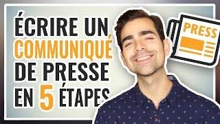 Comment écrire un COMMUNIQUÉ DE PRESSE efficace [upl. by Airamat]