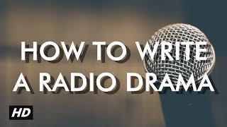 How to write a radio drama [upl. by Dreher]