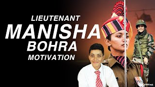 Lieutenant Manisha Bohra Motivation [upl. by Lilhak]