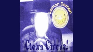 Clown Circus  Lemon Demon Full Album [upl. by Cormac]