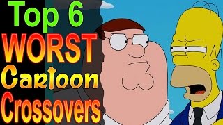 Top 6 Worst Cartoon Crossovers [upl. by Lange735]