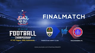 Tribhuvan Army FC vs Machhindra FC  Final  KP Oli Cup Football Championship 2025  03 March  LIVE [upl. by Lasko]