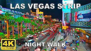 4K Las Vegas Strip Night Walking Tour  2022  Las Vegas Nevada USA [upl. by Kashden87]