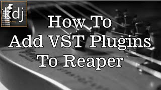 How To Add VST Plugins To Reaper [upl. by Sturges]