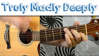 quotTruly Madly Deeplyquot Easy Guitar Lesson  Tutorial  4Chord Song  90s Classic  Savage Garden [upl. by Zwiebel925]