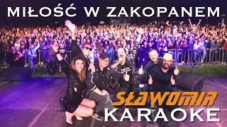 SŁAWOMIR KARAOKE  Miłość w Zakopanem [upl. by Xila]