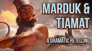 The Myth Of Marduk And Tiamat [upl. by Wolfy]