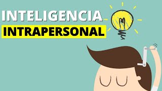 ¿Qué es la Inteligencia INTRAPERSONAL Características y Cómo DESARROLLARLA🧐🧠 [upl. by Zahc]