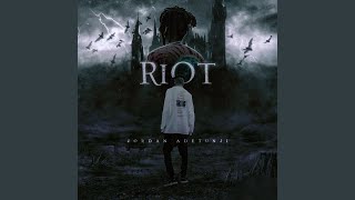 Riot [upl. by Eniarol]